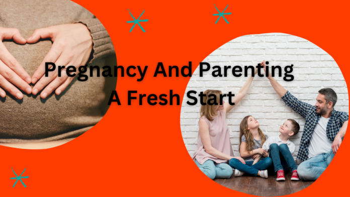 Pregnancy and Parenting