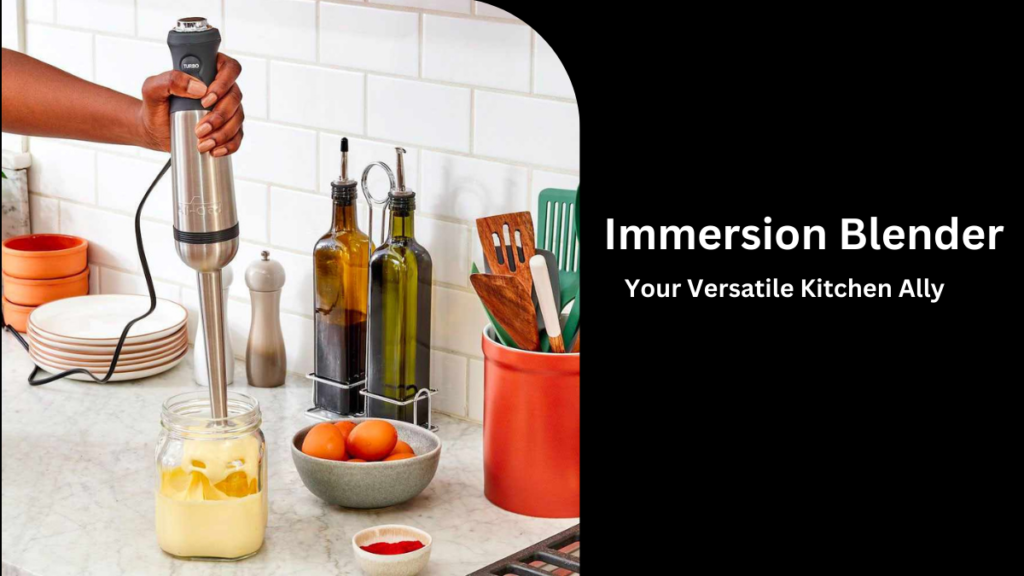 Unique Kitchen Gadgets : Immersion Blender